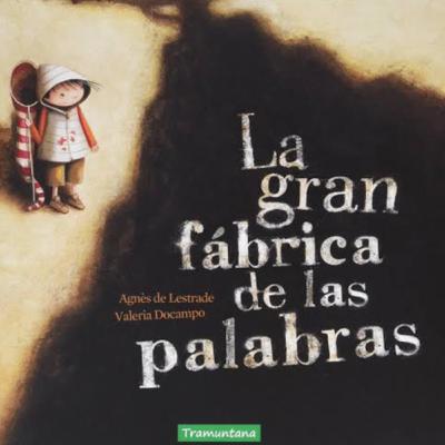 “La gran fábrica de las palabras” Cuento para la Comunicación Asertiva