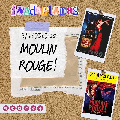 Episodio 22: Moulin Rouge