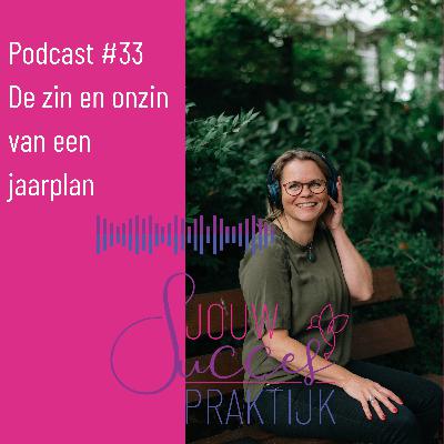 #33: De zin en onzin van een jaarplan