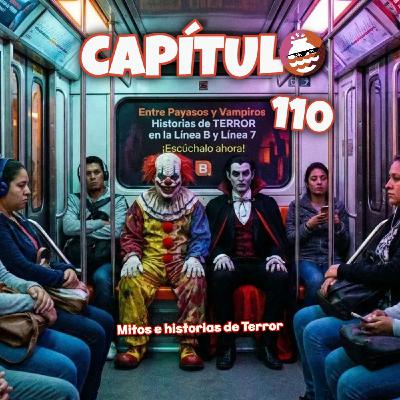 Entre Payasos y Vampiros: Historias de TERROR en la Línea B y Línea 7... Entre Payasos y Vampiros: Historias de TERROR en la Línea B y Línea 7...