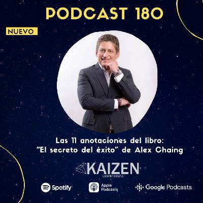 180 Las 11 anotaciones del libro El secreto del Exito de Alex Chaing l Kaizen Conferencias.mp3
