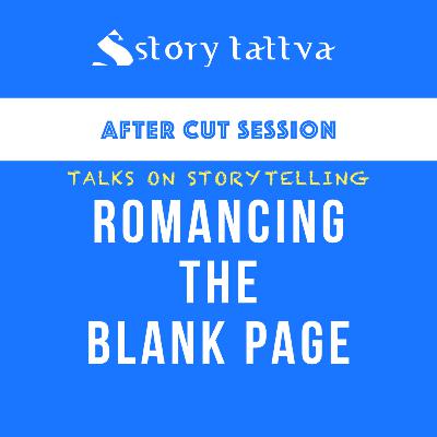 Romancing the Blank Page? - Talks on #Storytelling - StoryTattva Romancing the Blank Page? - Talks on #Storytelling - StoryTattva