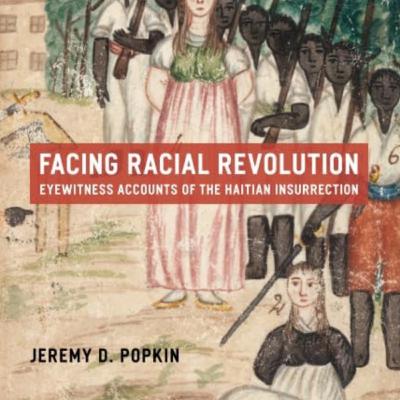 [Scared Shitless - Ep. #77] White Colonial Survivors of the Haitian Revolution. A Conversation with Dr. Jeremy Popkin, Jr