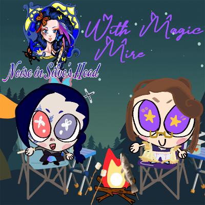 The Magical Episode with Magic Mire