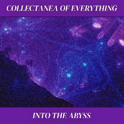 Ep. 26 | Into the Abyss