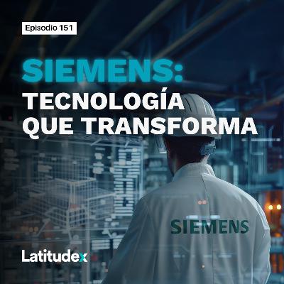 Episodio 151. SIEMENS: Tecnología que transforma