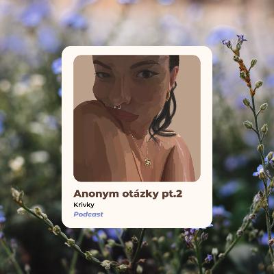 Odpovedám na anonym otázky pt.2 Odpovedám na anonym otázky pt.2