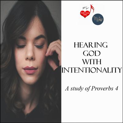 [VIDEO] Hear God with Intentionality (A Study of Proverbs 4) | GLSM/Discipleship Way