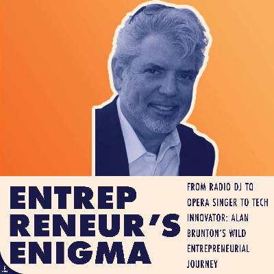 From Radio DJ to Opera Singer to Tech Innovator: Alan Brunton’s Wild Entrepreneurial Journey From Radio DJ to Opera Singer to Tech Innovator: Alan Brunton’s Wild Entrepreneurial Journey