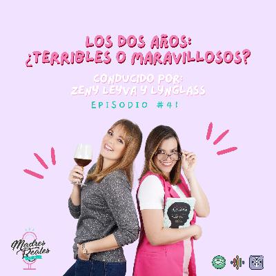 41. Los dos años: ¿Terribles o maravillosos? 41. Los dos años: ¿Terribles o maravillosos?