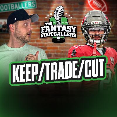 Keep/Trade/Cut + Shoot for the Moon! - Fantasy Football Podcast for 4/9