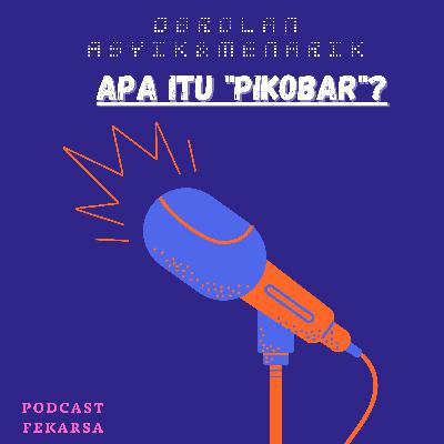 Pentingnya Mengetahui "PIKOBAR" Ditengah Pandemi