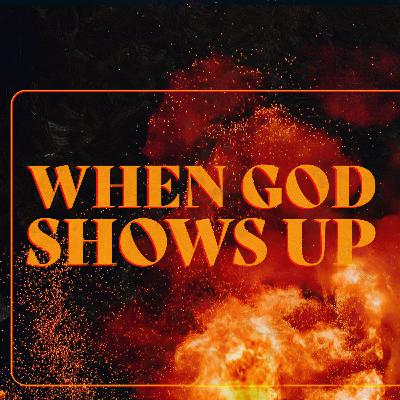 When God Shows Up