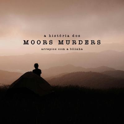 A História dos Moors Murders