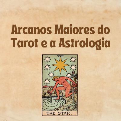 A ESTRELA - Tarot e Astrologia