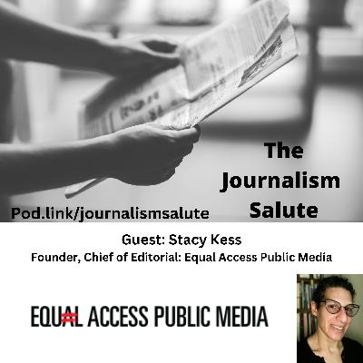 Stacy Kess, Founder and Chief of Editorial: Equal Access Public Media
