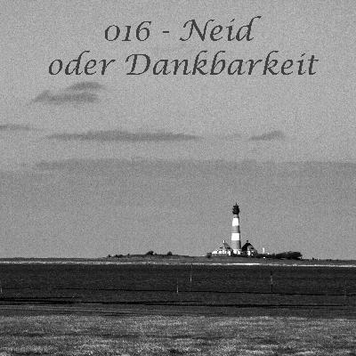 016 - Neid oder Dankbarkeit 016 - Neid oder Dankbarkeit