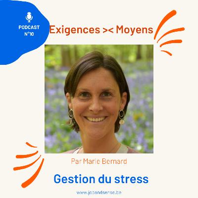 EP10. GESTION DU STRESS - Exigences >< Moyens EP10. GESTION DU STRESS - Exigences >< Moyens