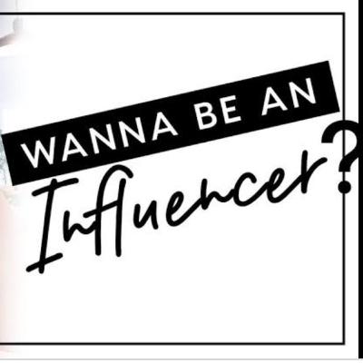 Wanna be an Influencer❓ Wanna be an Influencer❓