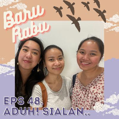 Eps 48. Aduh! Sialan!! Eps 48. Aduh! Sialan!!