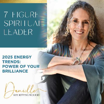 2025 Energy Trends: Power of Your Brilliance