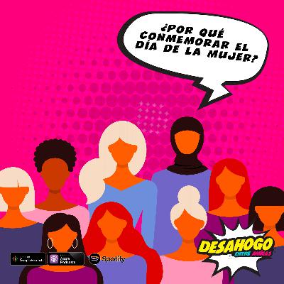 155. ¿Por qué conmemorar el día de la mujer?