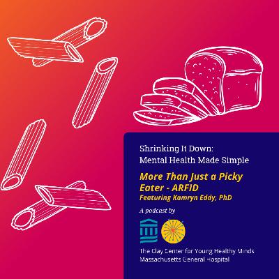 More Than Just a Picky Eater - ARFID
