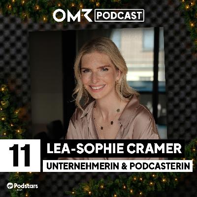 OMR Podcast Adventskalender: Lea-Sophie Cramer (#11) OMR Podcast Adventskalender: Lea-Sophie Cramer (#11)