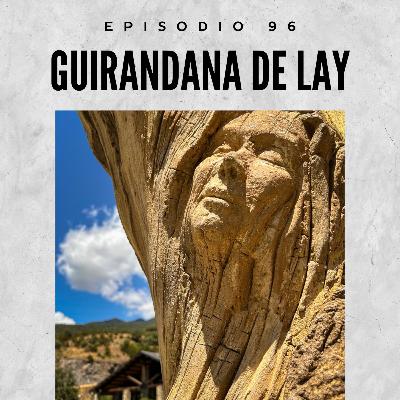 96. Guirandana de Lay