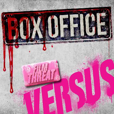 Versus: August Box Office Bloodbath
