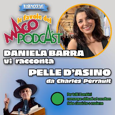 Pelle D'Asino - Raccontata da Daniela Barra Pelle D'Asino - Raccontata da Daniela Barra