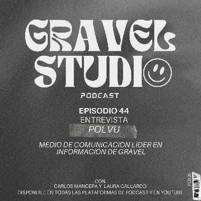 #44 Entrevista a POLVU  - Líderes en información sobre Gravel