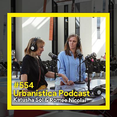 554. Placemaking in Academia - Katusha Sol and Romee Nicolai