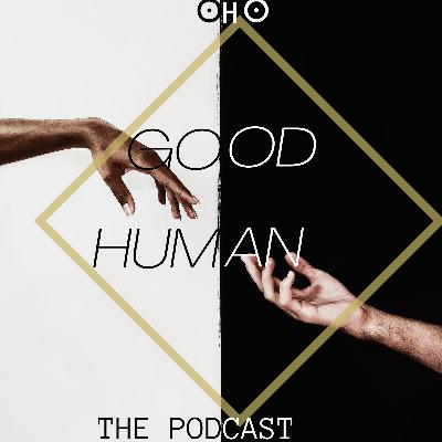 Good human Good human
