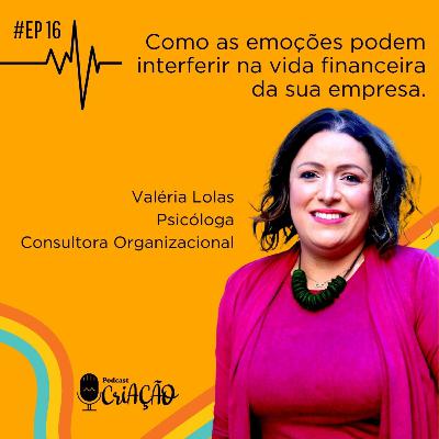#EP16 / As emoções e a vida financeira da empresa