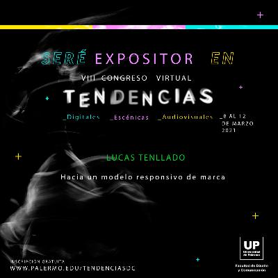 "Hacia un modelo responsivo de marca" de Lucas Tenllado - VIII Congreso Tendencias DC "Hacia un modelo responsivo de marca" de Lucas Tenllado - VIII Congreso Tendencias DC