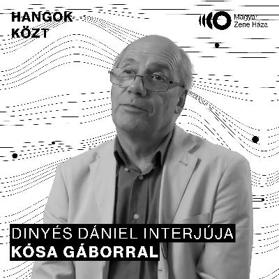 Hangok közt #104 I Kósa Gábor Hangok közt #104 I Kósa Gábor