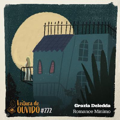 Grazia Deledda - Romance Mínimo (conto)