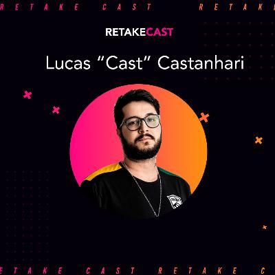 Retake Cast #13 Lucas "cast" Castanhari (Social Media da MIBR)