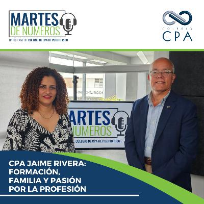CPA Jaime Rivera: Formación, familia y pasión por la profesión