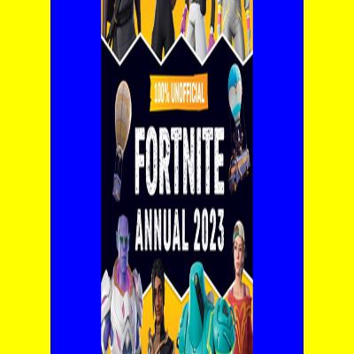 (ePub) Read 100% Unofficial Fortnite Annual 2023 A Perfect Present for all Gaming Fans PDF Online