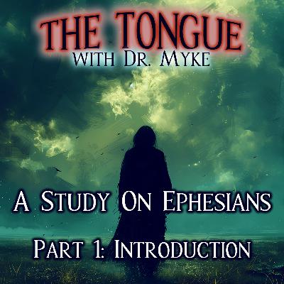 S5E19: A Study On Ephesians [Part 1: Introduction]