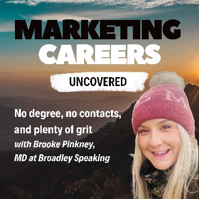 No degree, no contacts, and plenty of grit - with Brooke Pinkney, MD at Broadley Speaking