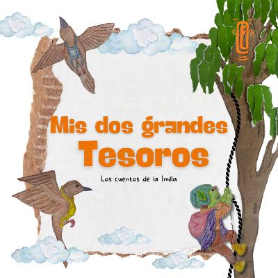 Mis dos grandes tesoros