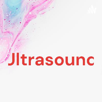 Ultrasound