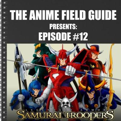 Show #12 - SAMURAI TROOPERS / RONIN WARRIORS