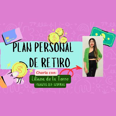 #120 ¿Qué es un PPR? Plan Personal de Retiro ¿Cómo funcionan los PPR? Charla con Finanzas que Inspiran #120 ¿Qué es un PPR? Plan Personal de Retiro ¿Cómo funcionan los PPR? Charla con Finanzas que Inspiran