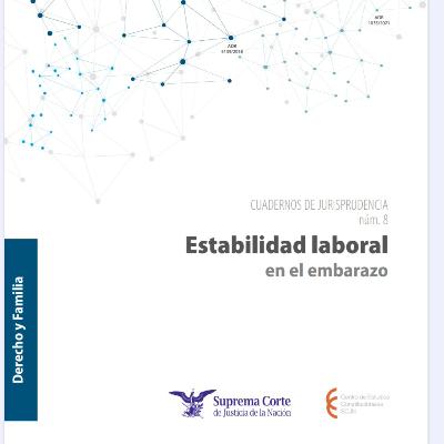 Estabilidad Laboral en el empleo, Cuaderno de Jurisprudencia 8 Estabilidad Laboral en el empleo, Cuaderno de Jurisprudencia 8