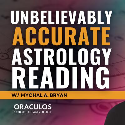 Live Medical Astrology Demonstration — REAL-TIME ACCURACY You Have to See | w/ Mychal A. Bryan