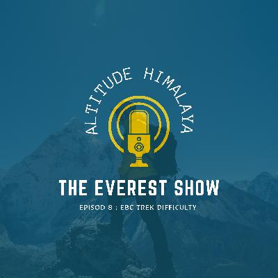 Everest Base Camp Trek - Difficulty
